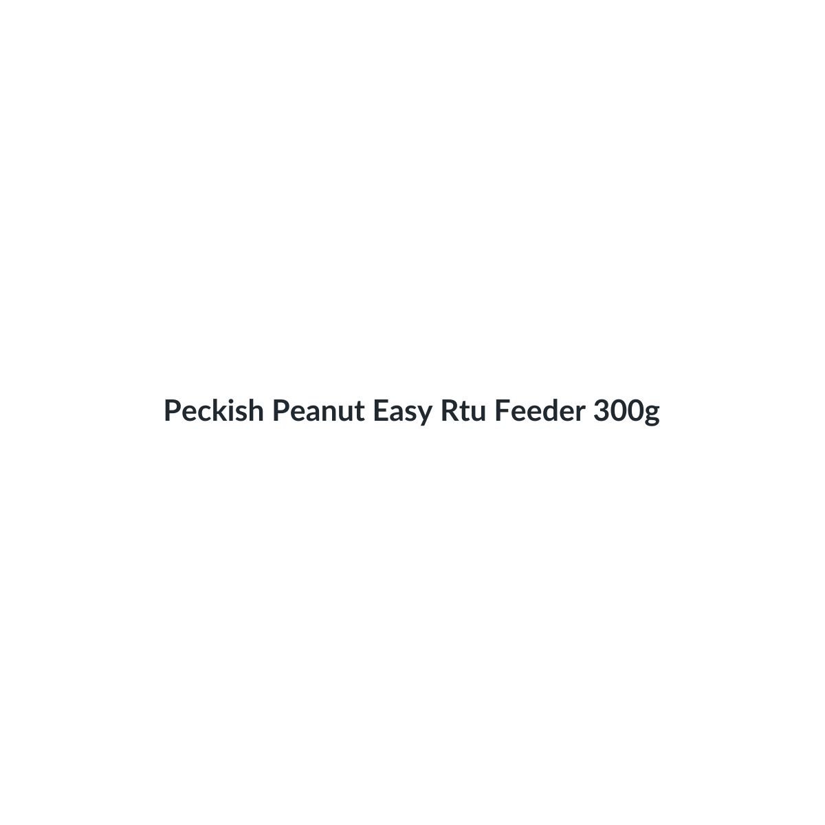 Peckish Peanut Easy Rtu Feeder 300g