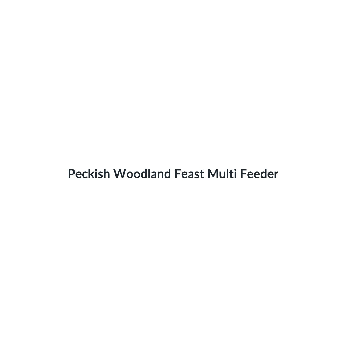 Peckish Woodland Feast Multi Feeder