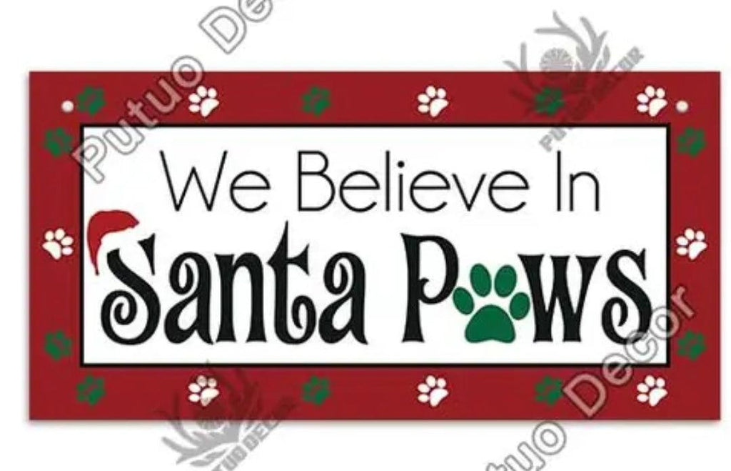 We believe in Santa Paws